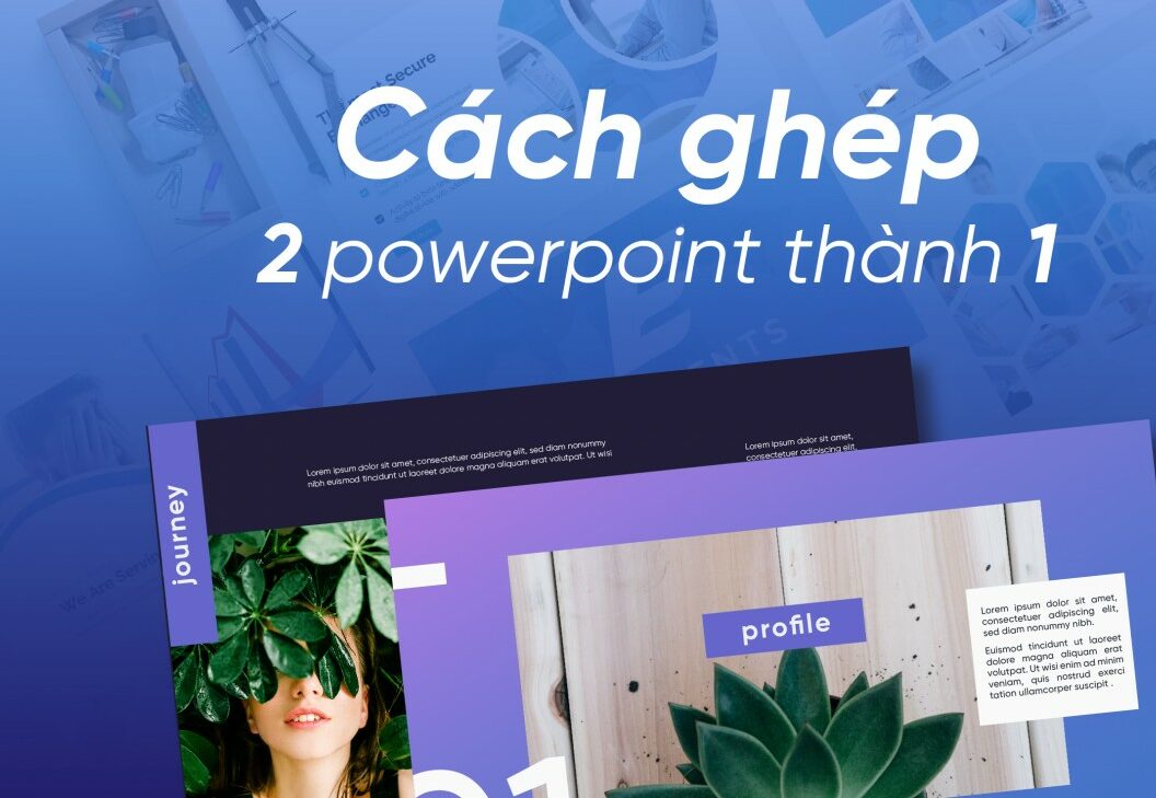 Cách ghép 2 Powerpoint thành 1