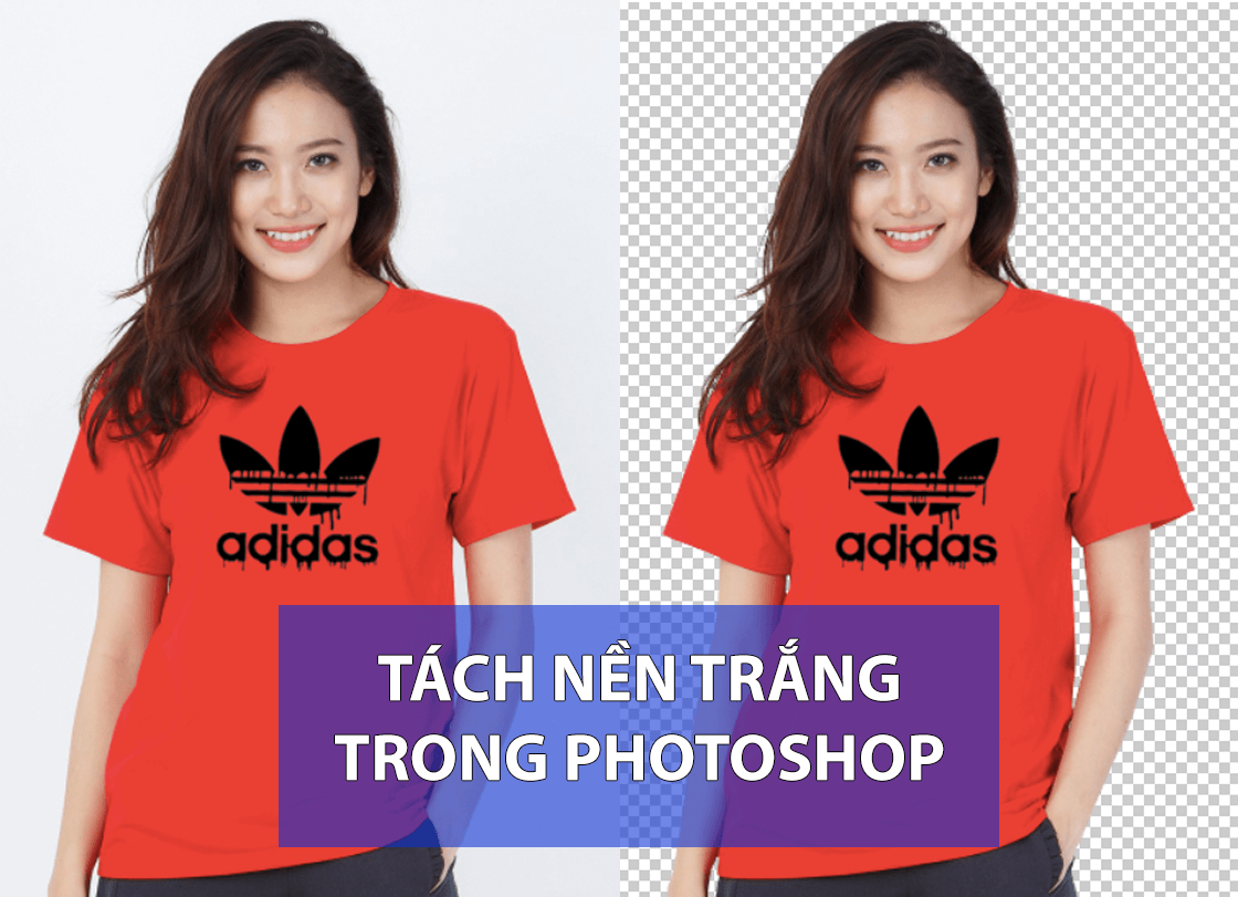 Cách tách nền trắng trong photoshop cs6